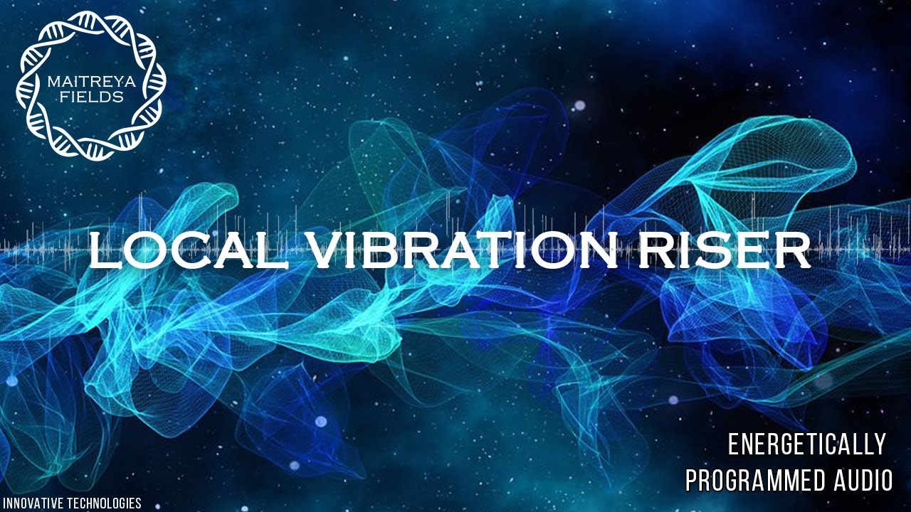 Local Vibration Riser / Energetically Programmed Audio / Maitreya Reiki&trade;