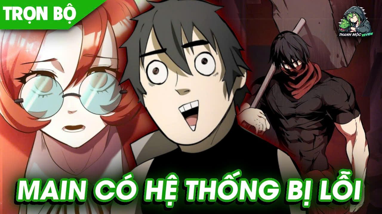 Trọn bộ 33h | Ta Có Sức Mạnh Vô Địch Bởi Lỗi Hệ Thống