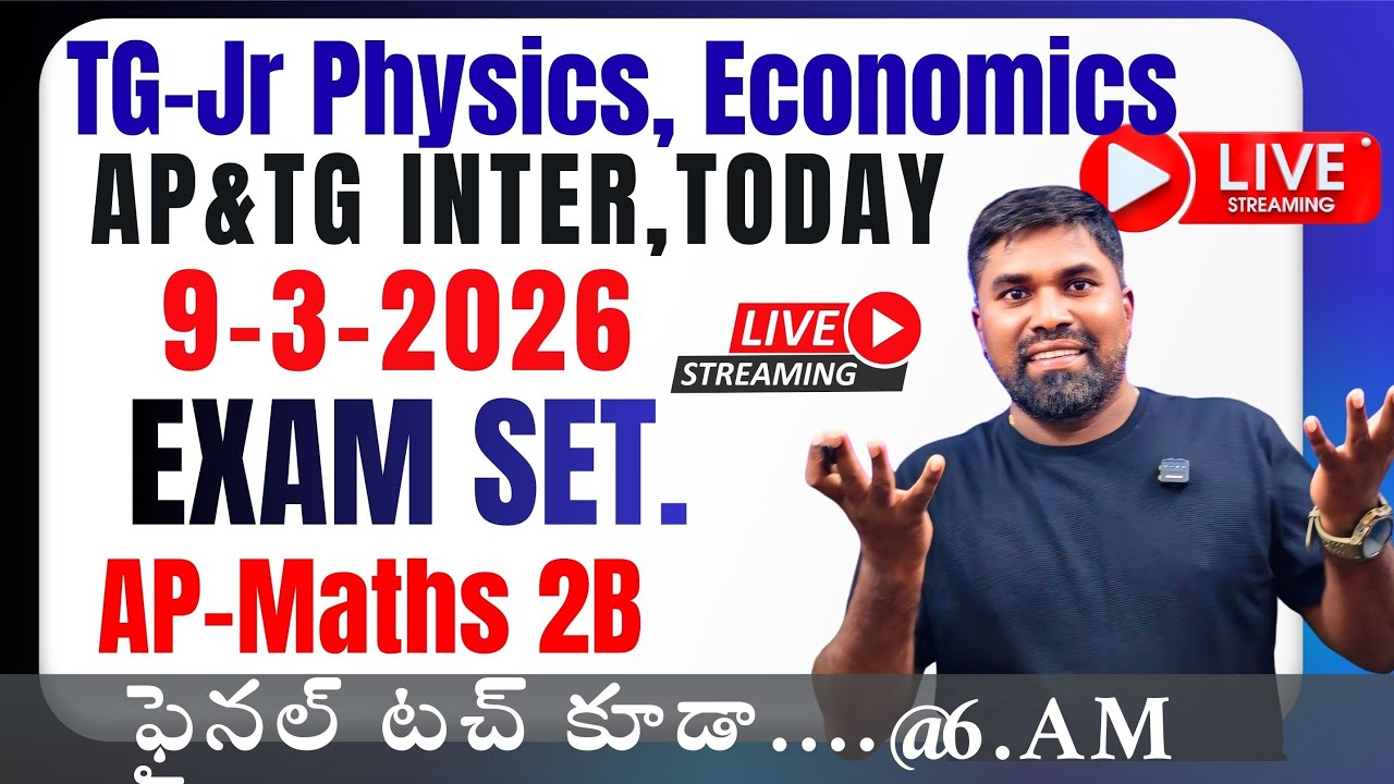 AP,TG Exam Set Today,9-3-2026,TG Jr Physics and Economics,AP Maths 2B ipe2026#