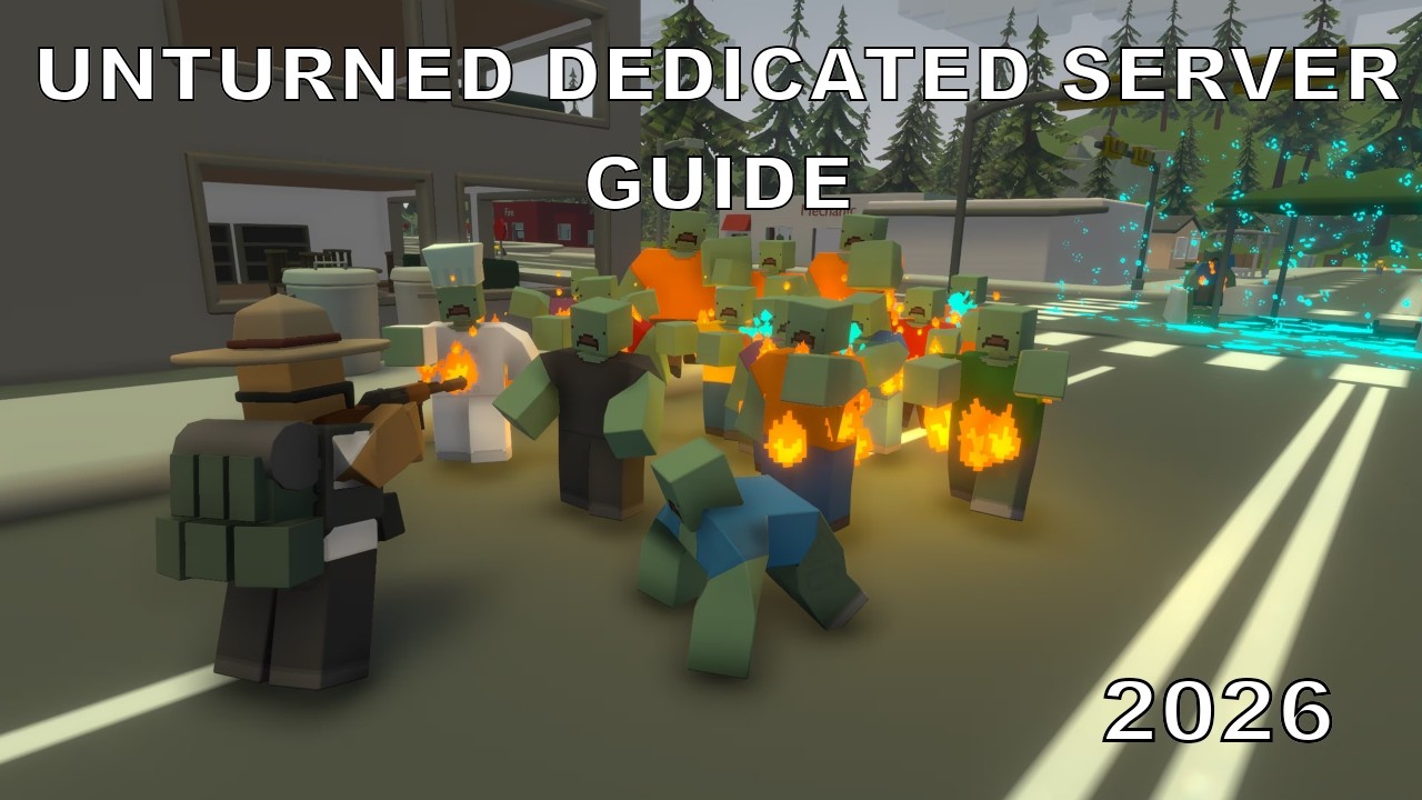 Unturned Dedicated Server Tutorial (2026 Guide)