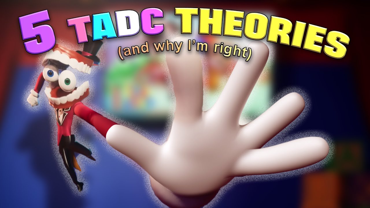 My 5 TADC Theories that Debunks other (not really)
