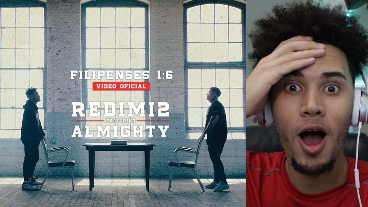 (Reaccion) Redimi2 ft. Almighty - Filipenses 1:6 (Video Oficial) Extended Version