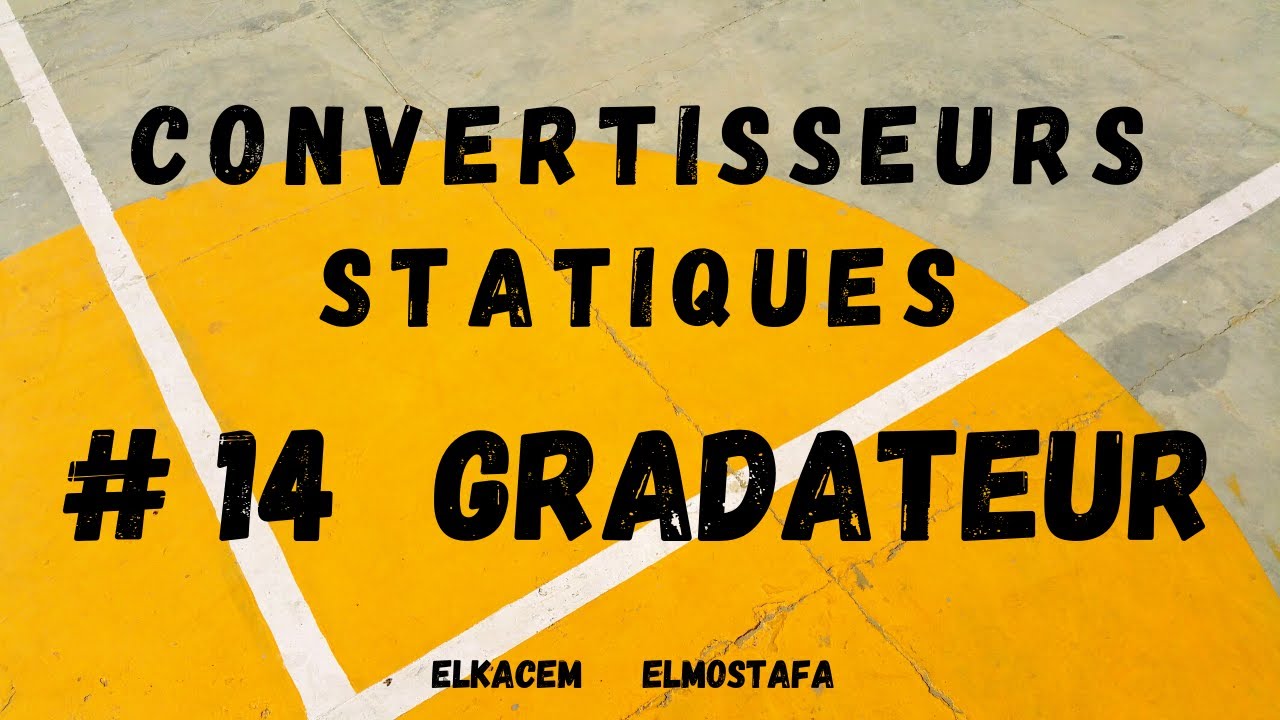 Le GRADATEUR
