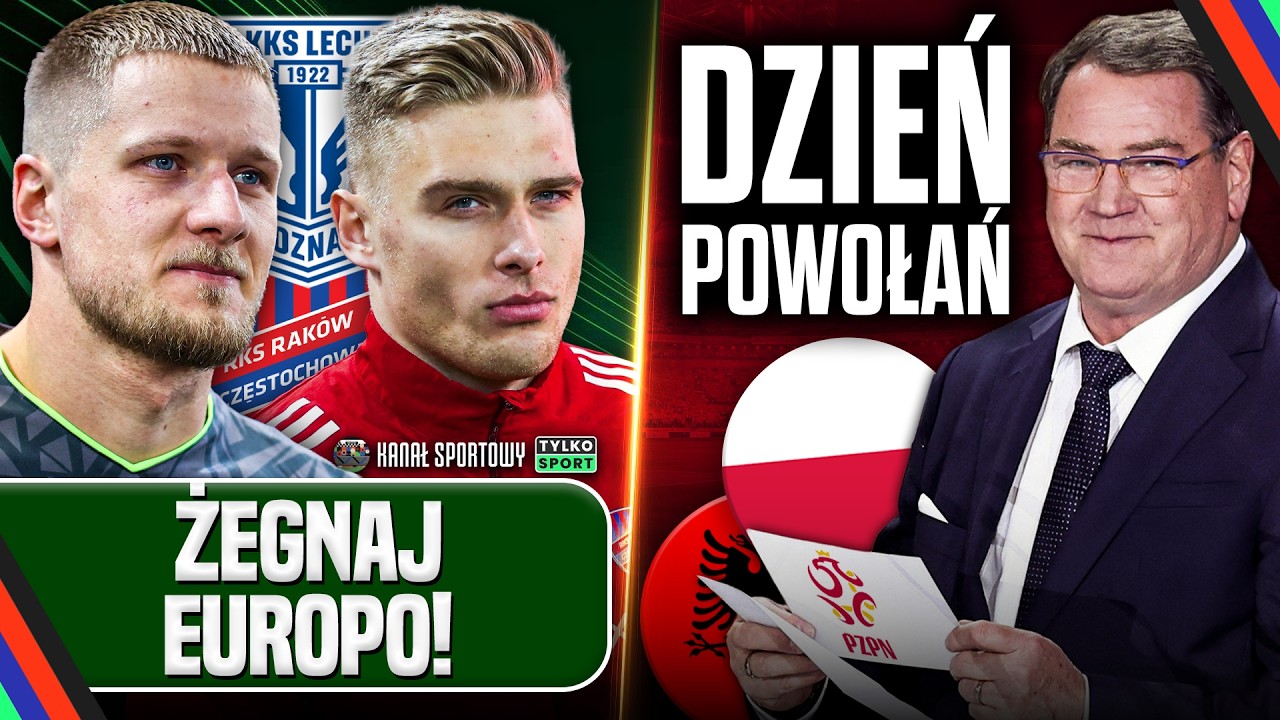 LECH I RAK&Oacute;W PO POŻEGNANIU Z EUROPĄ, URBAN POWOŁUJE KADRĘ NA WALKĘ O MŚ | WICHNIAREK, POL I BORZĘCKI