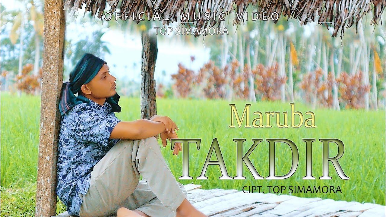 Top Simamora - Maruba Takdir (Official Music Video) Tapsel Terbaru