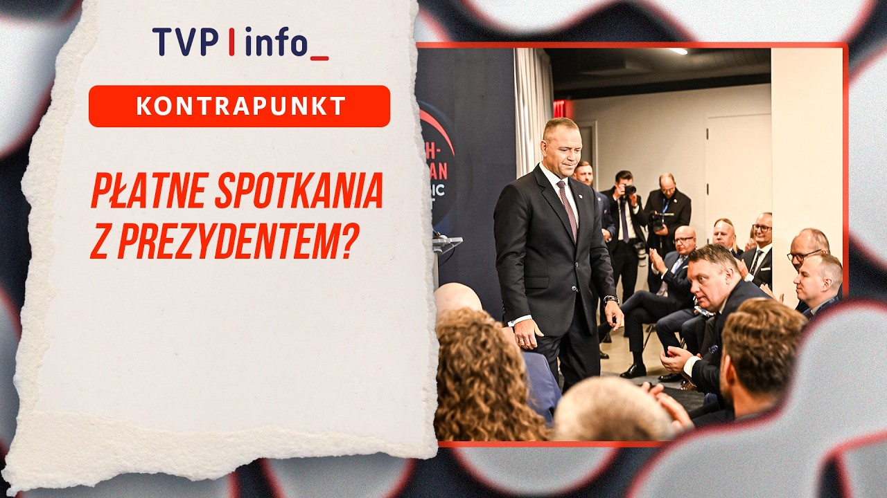 Płatne spotkania z prezydentem? | KONTRAPUNKT