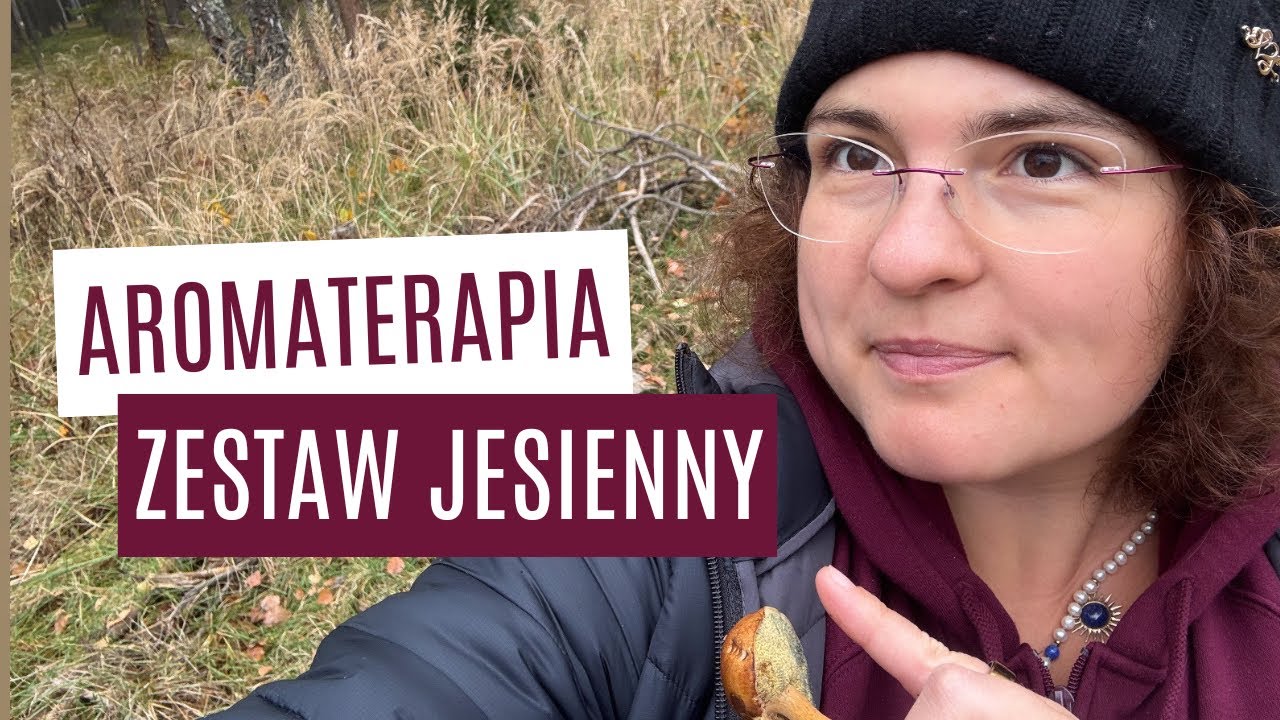 Olejki eteryczne na jesień | Aromaterapia | Zestaw jesienny | Olejki doTERRA