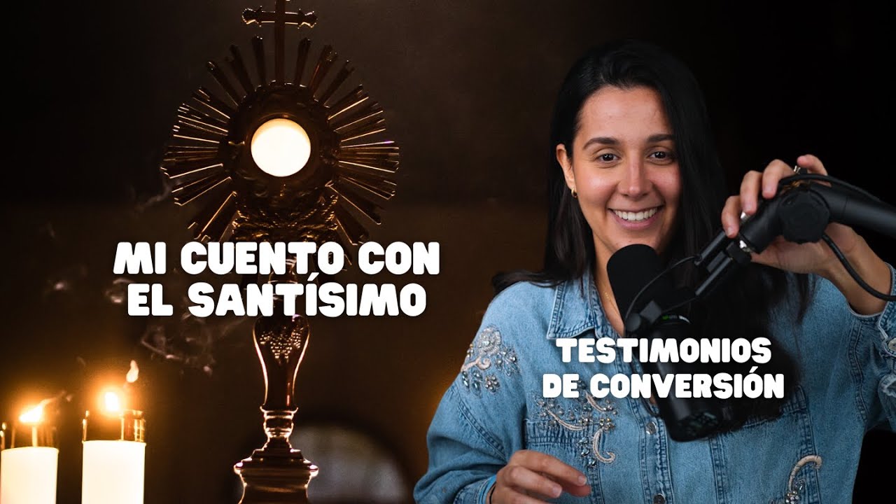 Mi cuento con el Santísimo Ep.1 DANIELA Testimonio