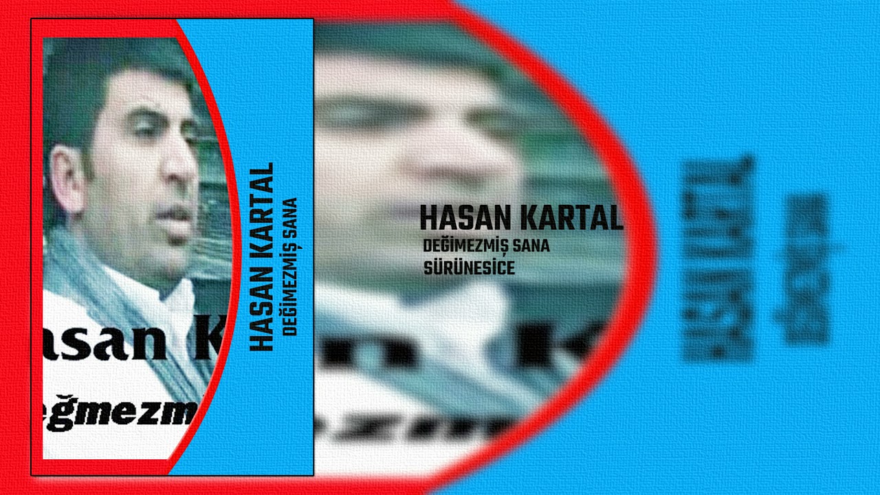 Hasan Kartal / S&uuml;r&uuml;nesice