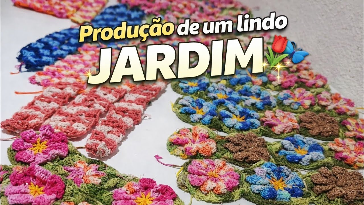 ✨🌷 PRODUÇÃO DE UM JARDIM 🌻#vlog #croche #crochê 