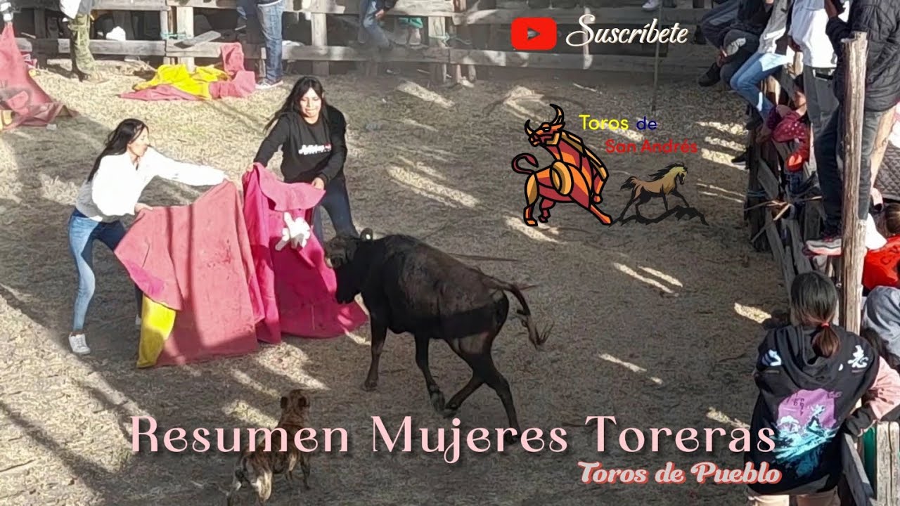Resumen Mujeres Toreras / Toros de Pueblo