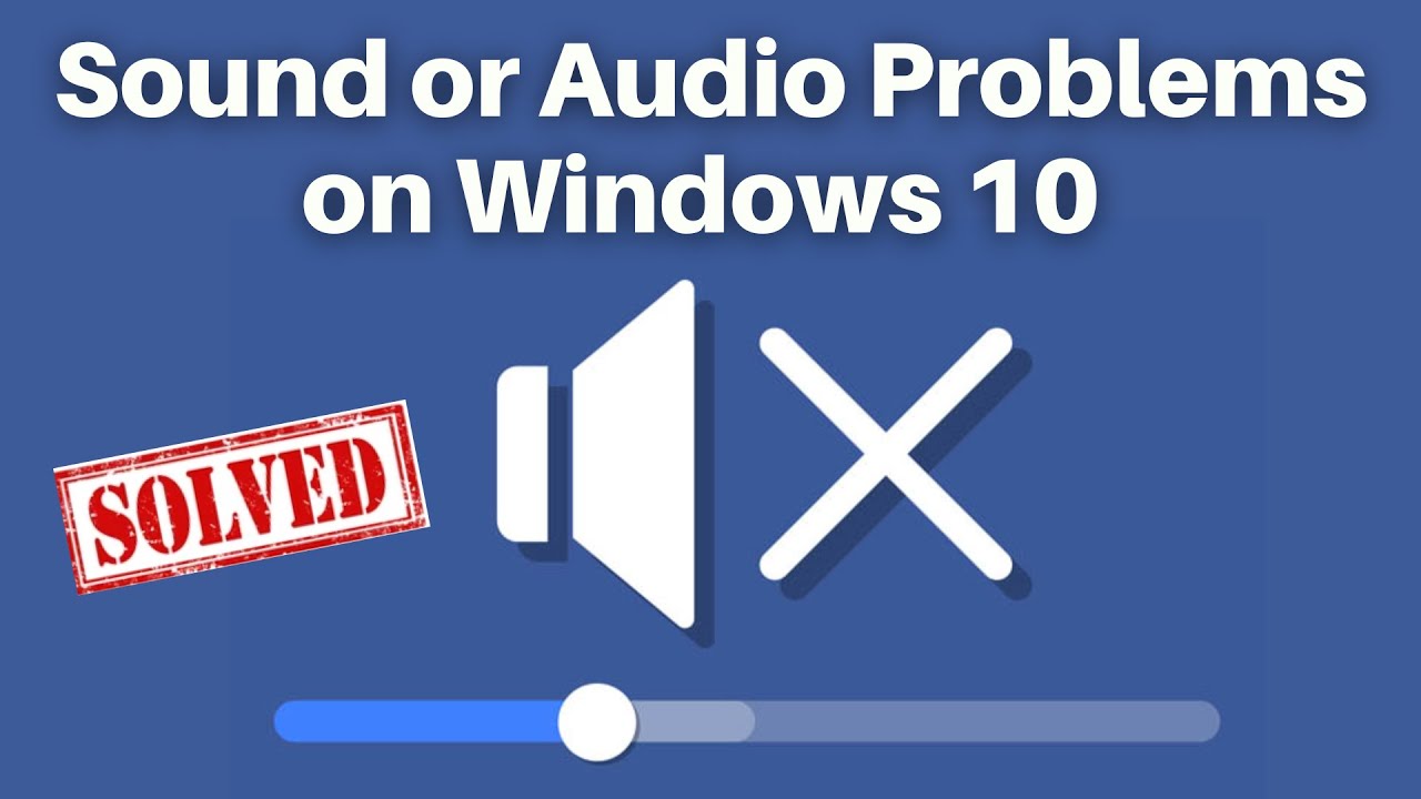 FIX - How to Fix Windows 10 Audio & Sound Problems | Fix Sound or Audio Problems on Windows 10