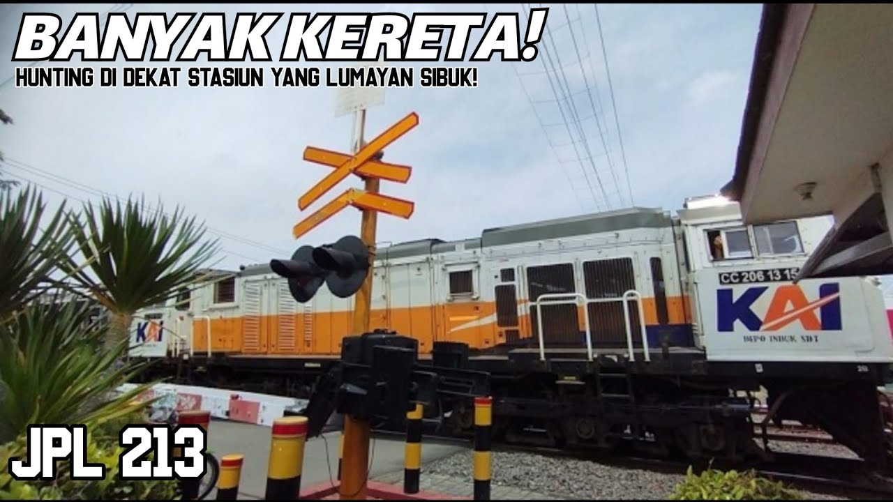 Banyak kereta lewat🤩🤩 | Hunting di JPL 213