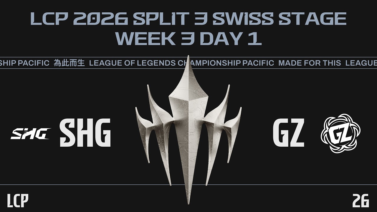 [EN] SHG vs GZ | LCP 2026 Split 3 Swiss Stage Week 3 Day 1