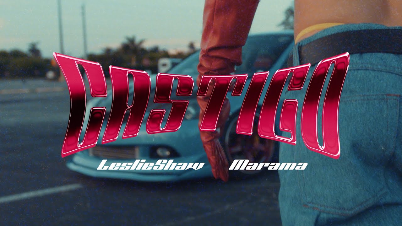 Leslie Shaw, Marama - Castigo (Video Oficial)