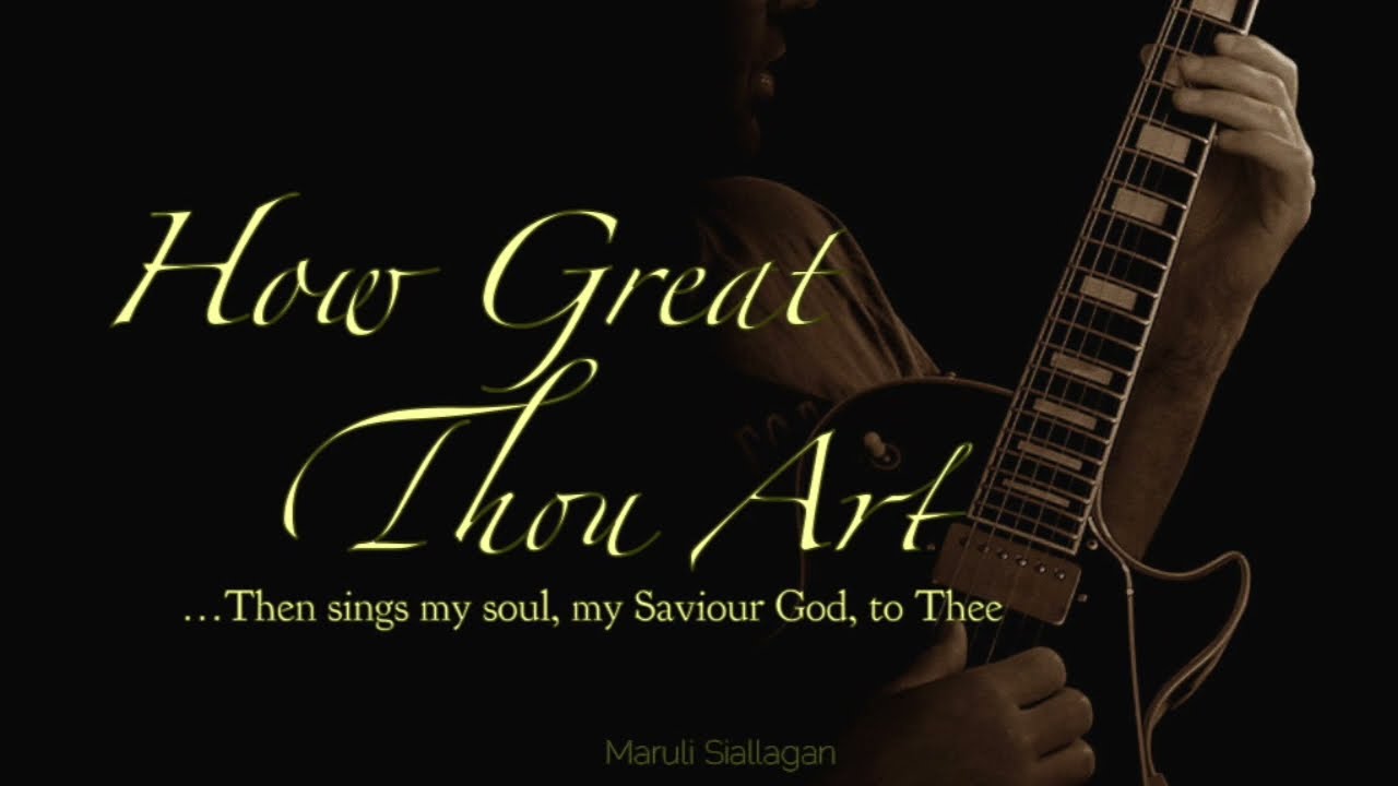 How Great Thou Art | Instrumental - Maruli Siallagan
