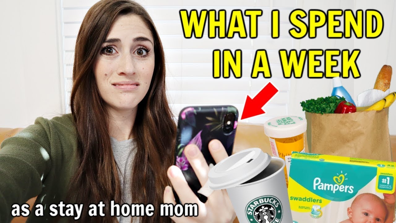 Everything I Spend in a Week as a Stay At Home Mom