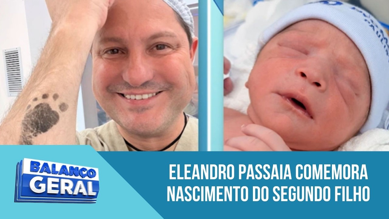 Eleandro Passaia comemora nascimento do segundo filho | 'Balanço Geral'