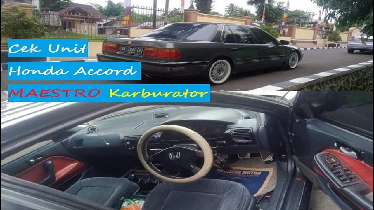 Cek Unit Honda Accord Maestro karburator