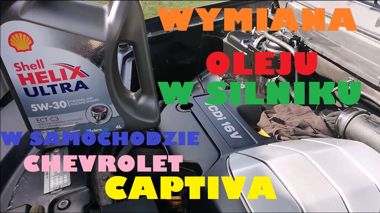 Wymiana oleju silnikowego w Chevrolet Captiva 2.0VCDI(engine oil).