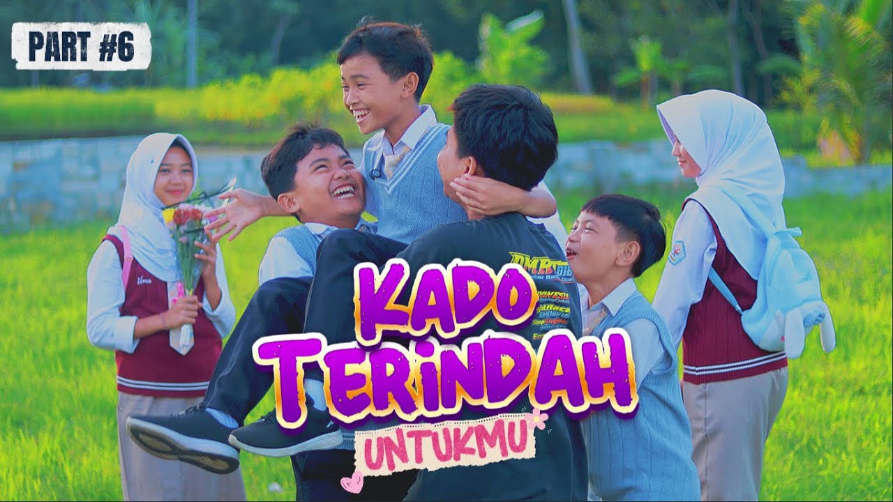 KADO TERINDAH UNTUKMU ~ PART 6