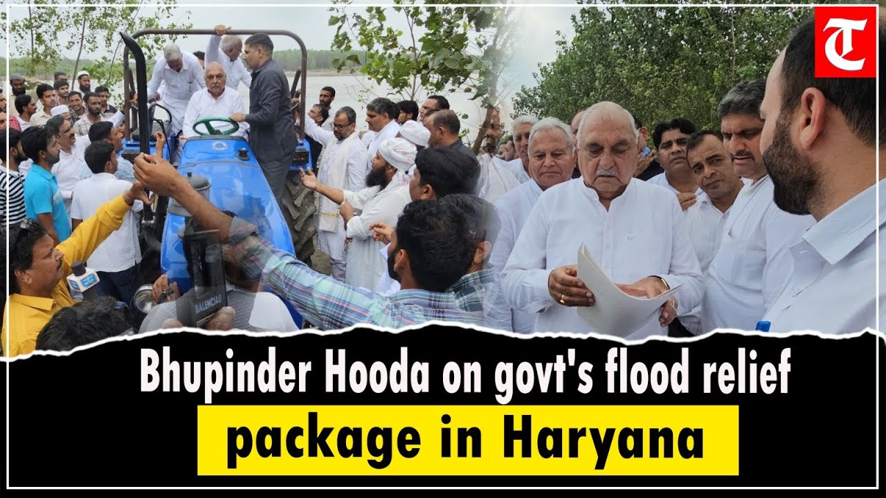 Compensation a joke: Bhupinder Hooda on govt's flood relief package in Haryana