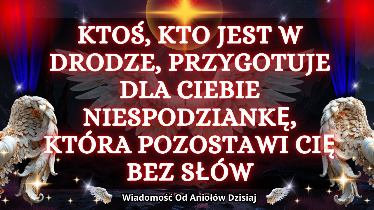 💌❤️Ktoś, kto jest w drodze, przygotuje dla ciebie niespodziankę, która... | wiadomość od aniołów