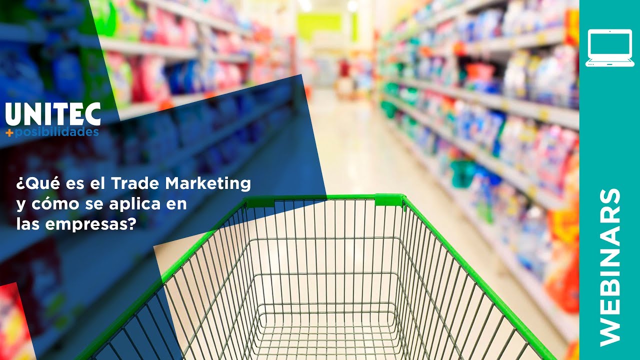 Trade Marketing y Administración de ventas - UNITEC