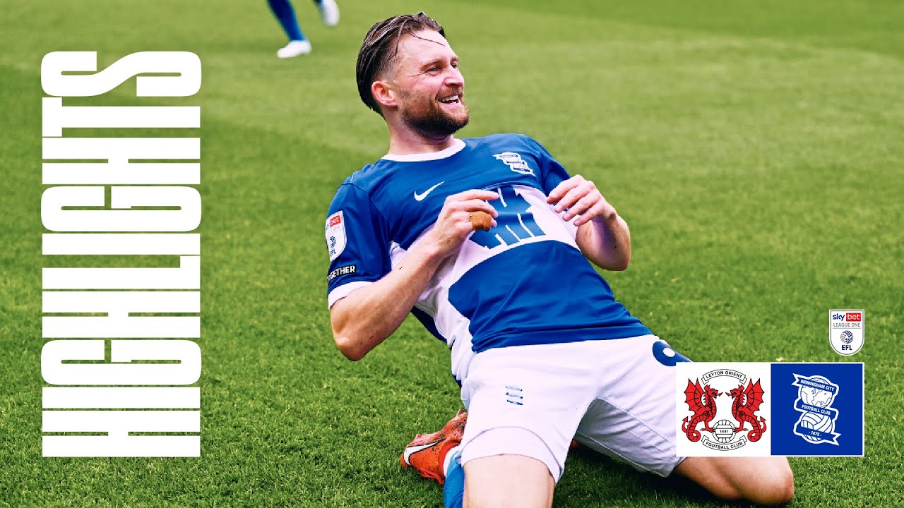HIGHLIGHTS | Leyton Orient 1-2 Birmingham City | Making it THREE away wins in a row 🤩