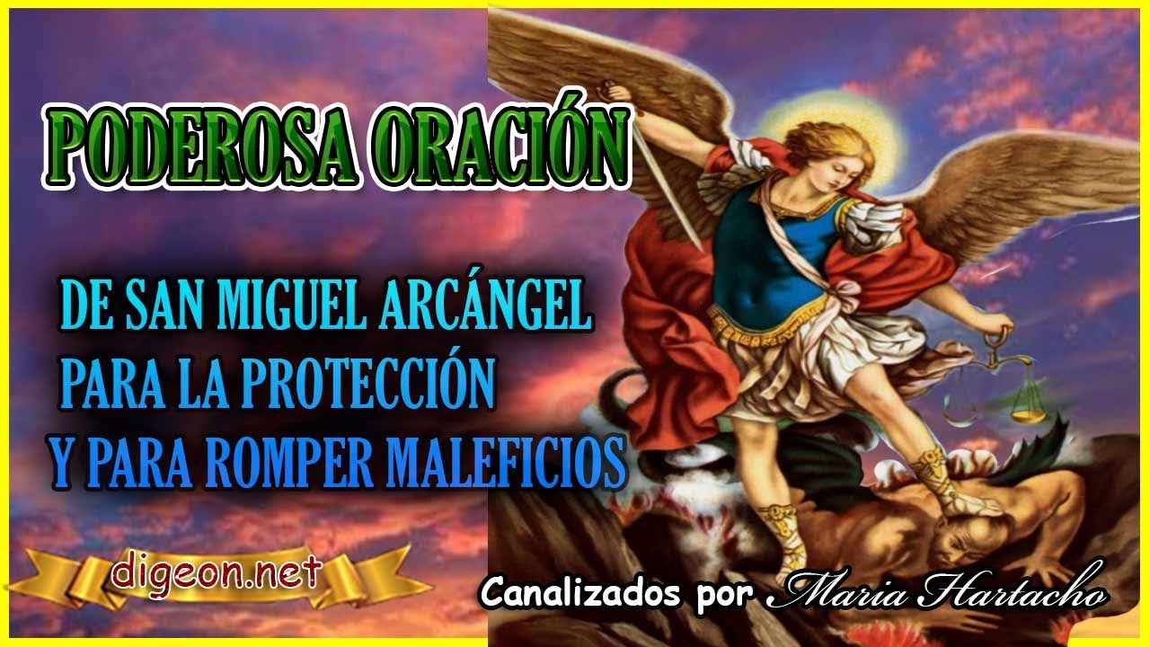 ✅PODEROSA ORACI&Oacute;N DE SAN MIGUEL ARC&Aacute;NGEL PARA LA PROTECCI&Oacute;N Y PARA ROMPER MALEFICIOS