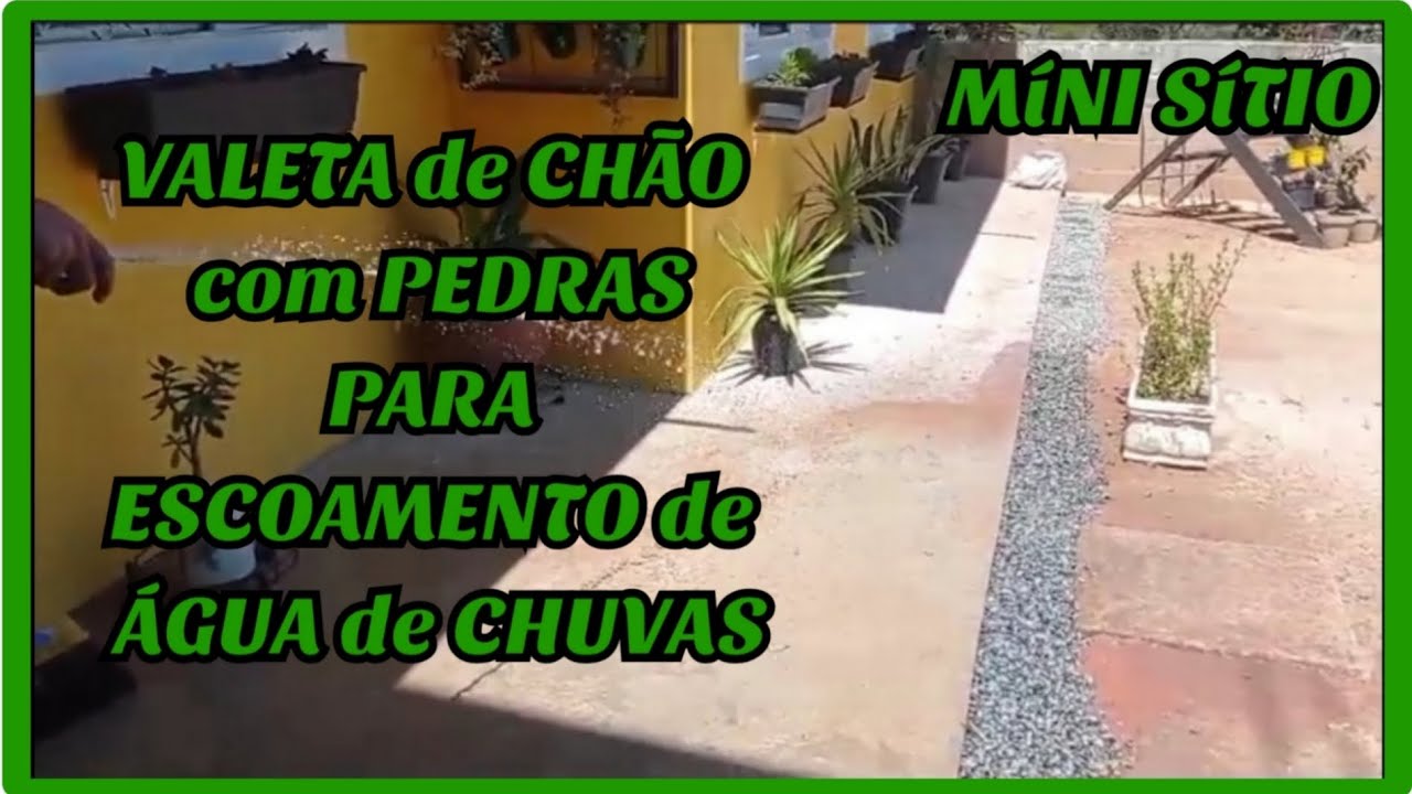 MÍNI SÍTIO - VALETA de CHÃO com PEDRAS ESCOAMENTO de ÁGUA de CHUVA FRENTE da CASA e OTTO BRINCANDO