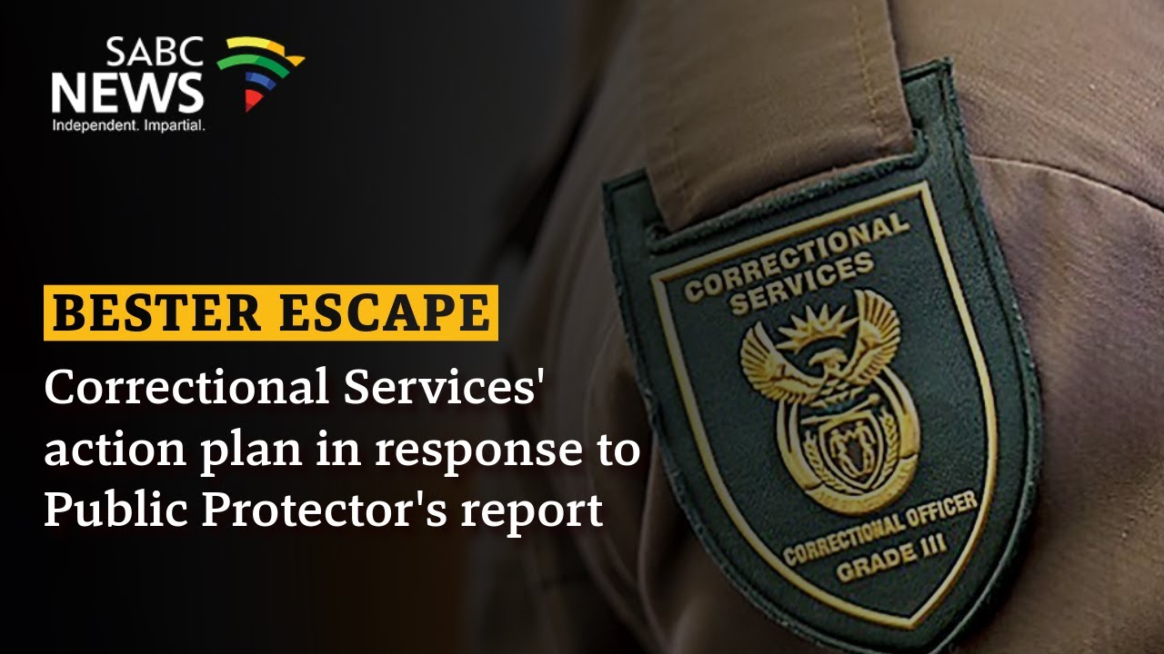Thabo Bester Escape | Correctional Services' action plan in response to Public Protector's report