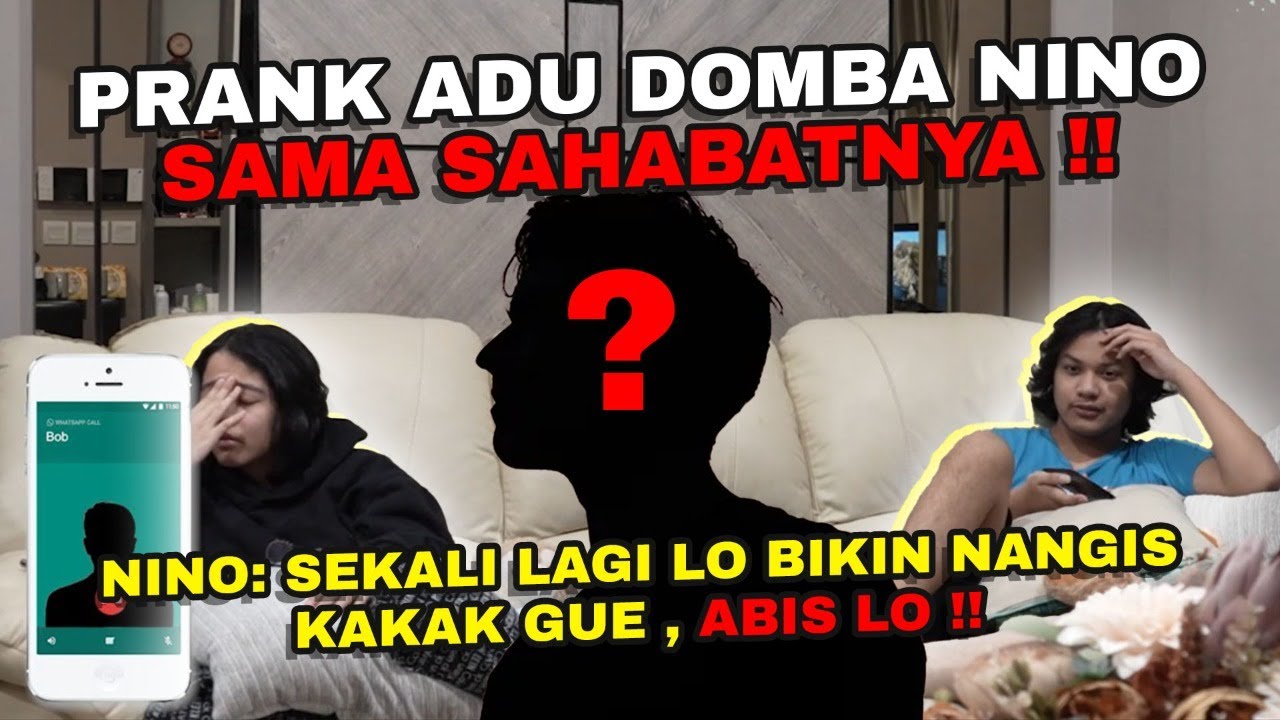 CINTA PRANK ADU DOMBA NINO SAMA SAHABATNYA SAMPAI NGAMUK BIKIN NGERI !!