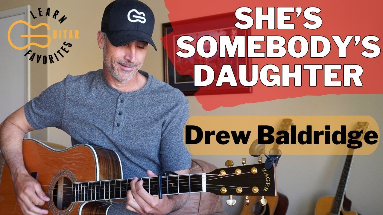 She's Somebody's Daughter - Drew Baldridge | Guitar Tutorial