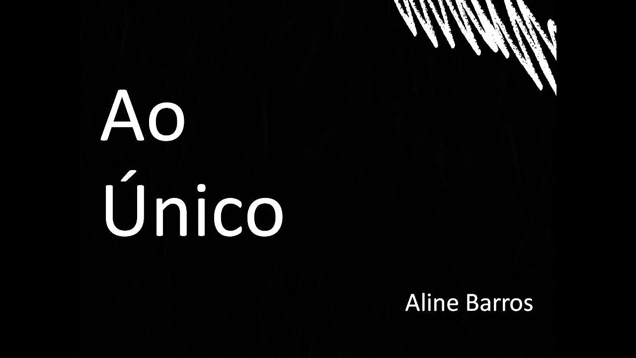 Ao Único   Aline Barros (Playback com letra) Gostou? Inscreva-se no canal. 