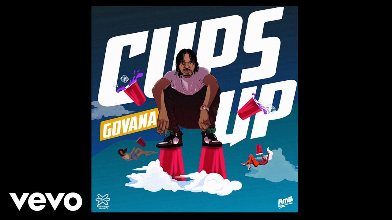 GOVANA - CUPS UP (Official Lyric Video)