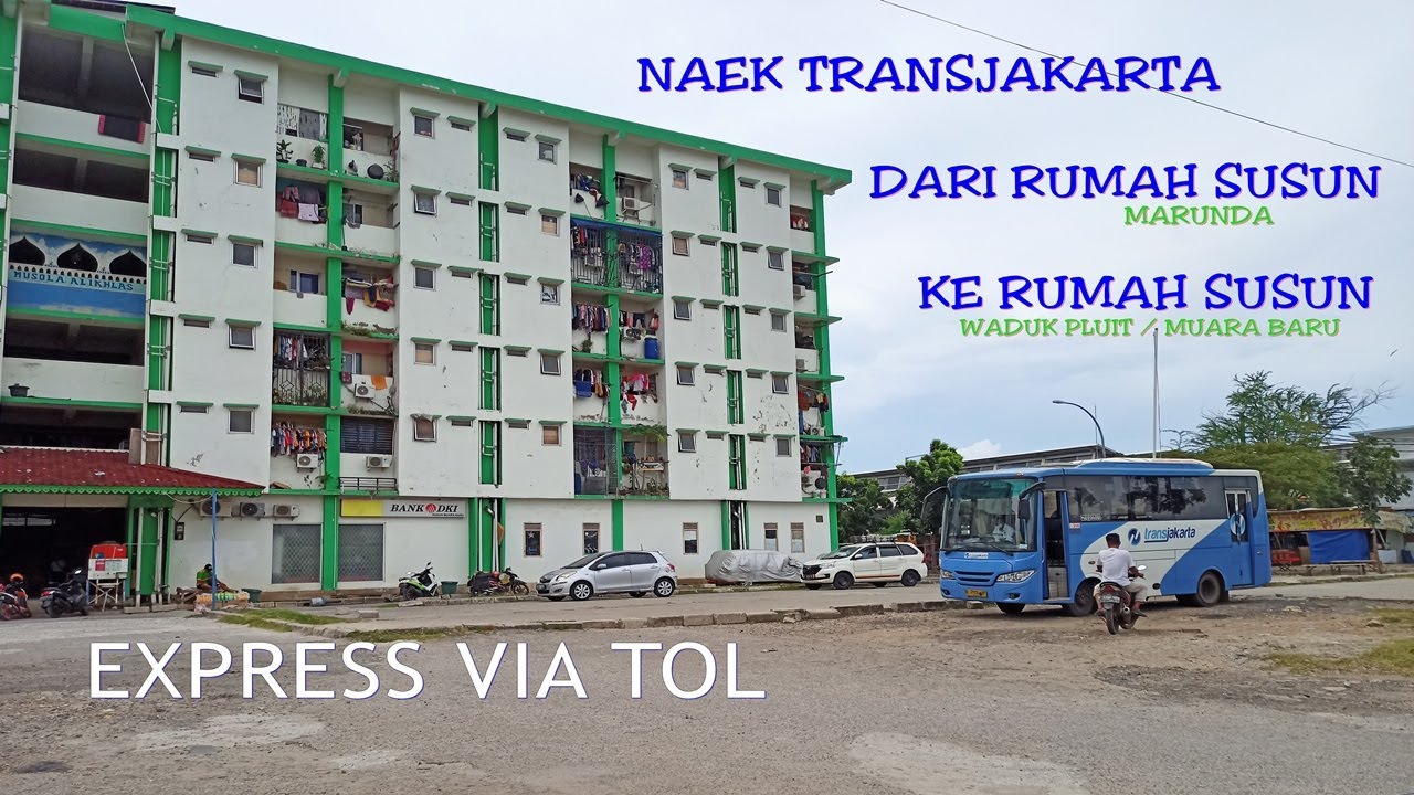 [Full Trip] Transjakarta Pengumpan Rumah Susun Rute 12F : Rusun Marunda - Rusun Waduk Pluit via Tol