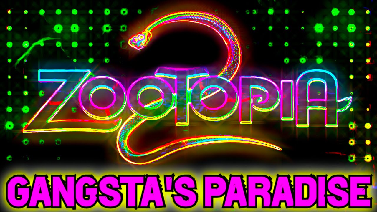 ZOOTOPIA 2 SONG - VOCODED TO GANGSTA’S PARADISE