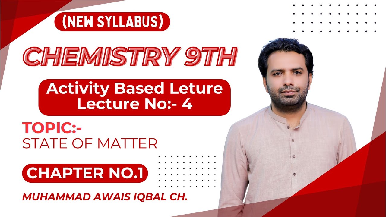 9th Chemistry (New Syllabus 2025), chapter No. 1, Topic State of Matter.