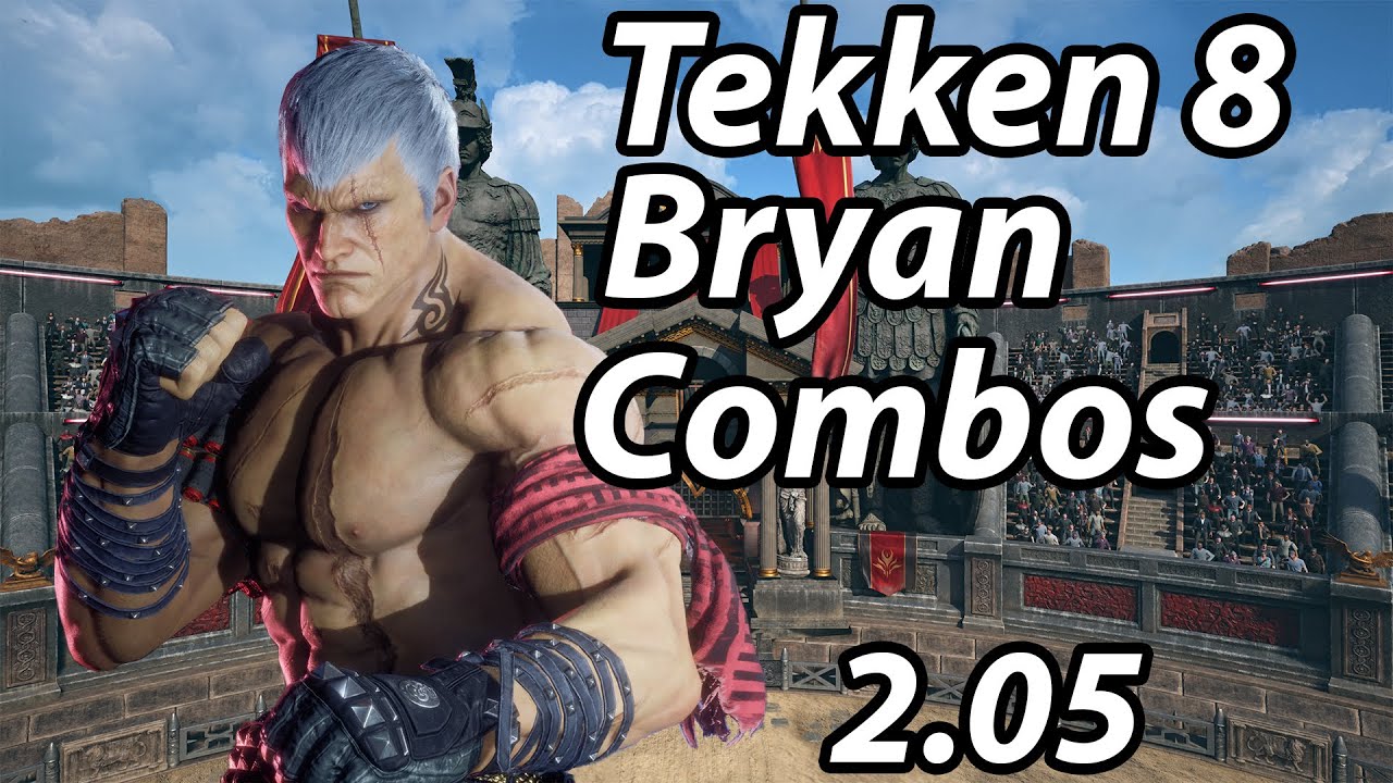 Tekken 8 Bryan combos season 2