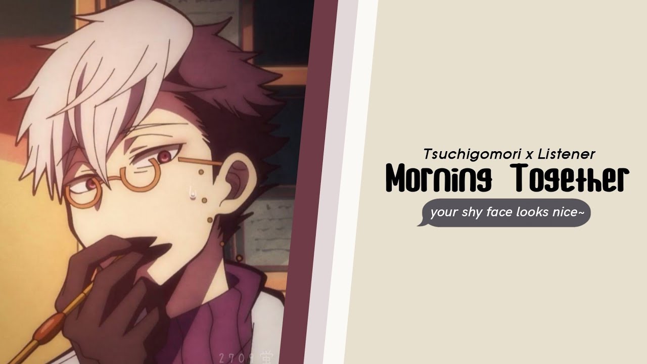 [JPN ASMR | ENG SUB] Morning Together (Tsuchigomori x Listener) CV. Tsuda Kenjiro