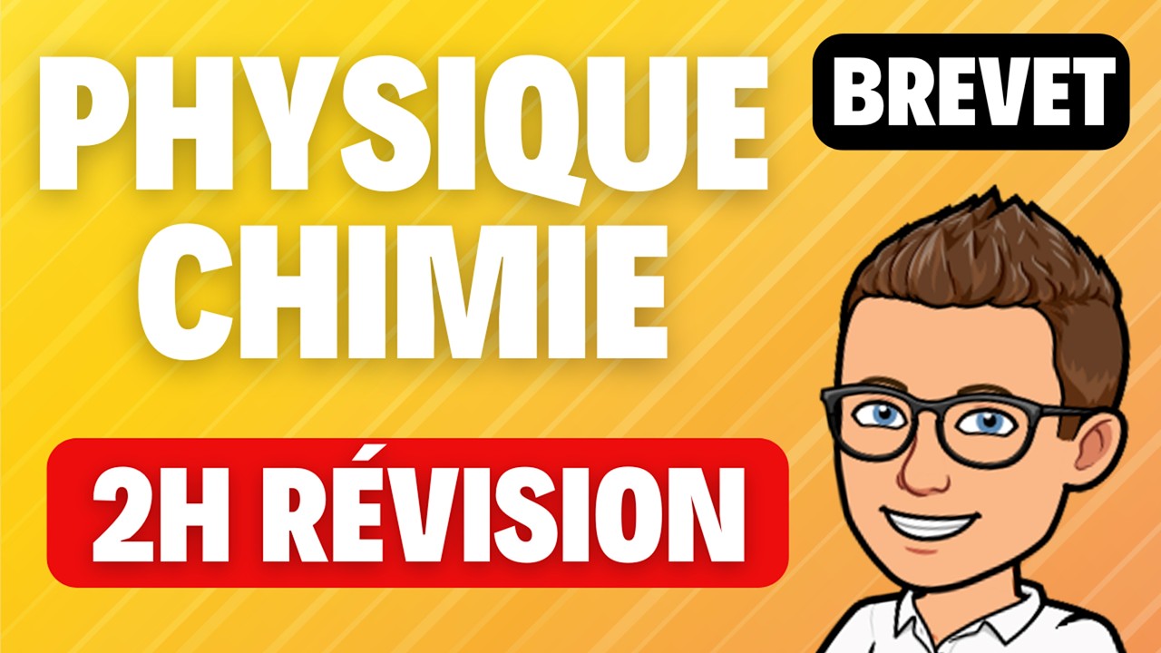 🎯 BREVET PHYSIQUE-CHIMIE 2025 👊 2h de r&eacute;visions 💪 Bon courage !