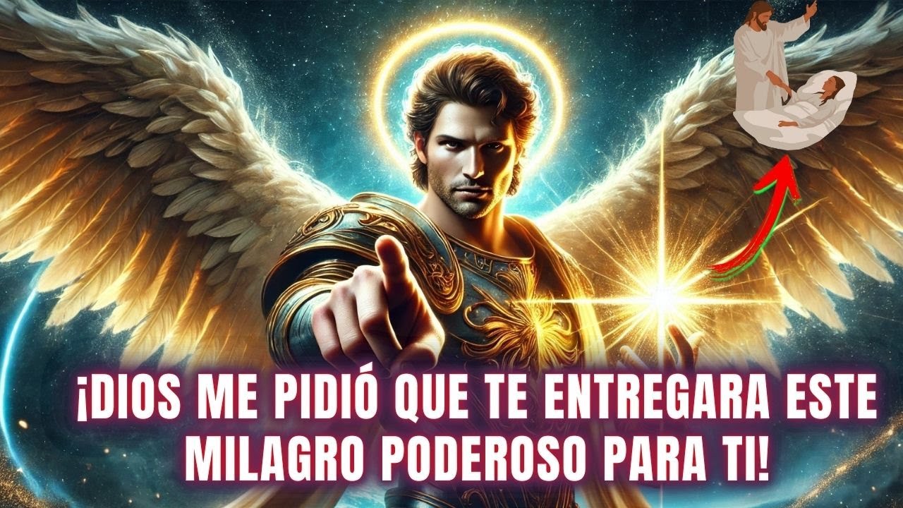 &iexcl;LA VOZ DE DIOS REVELA! EL ARC&Aacute;NGEL MIGUEL ACABA DE LIBERAR UN MILAGRO PODEROSO PARA TI! 🙌🔥