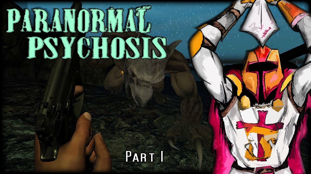 Let's Slay... PARANORMAL PSYCHOSIS (PC/2016) | Part 1 | LS #243