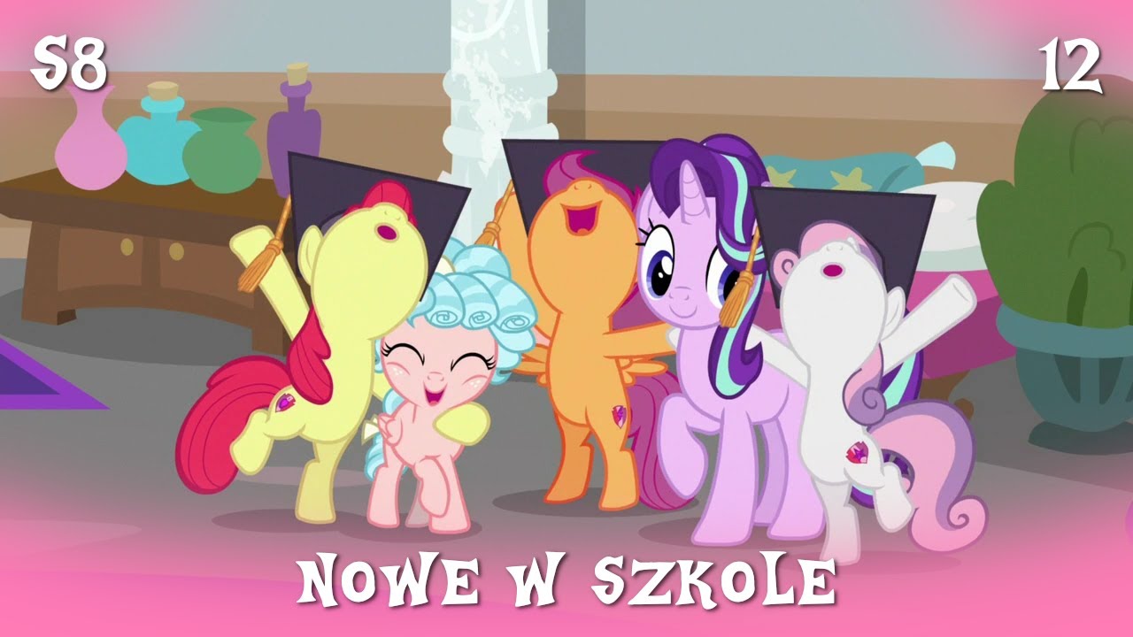 My Little Pony || Sezon 8 Odcinek 12 || Nowe w szkole