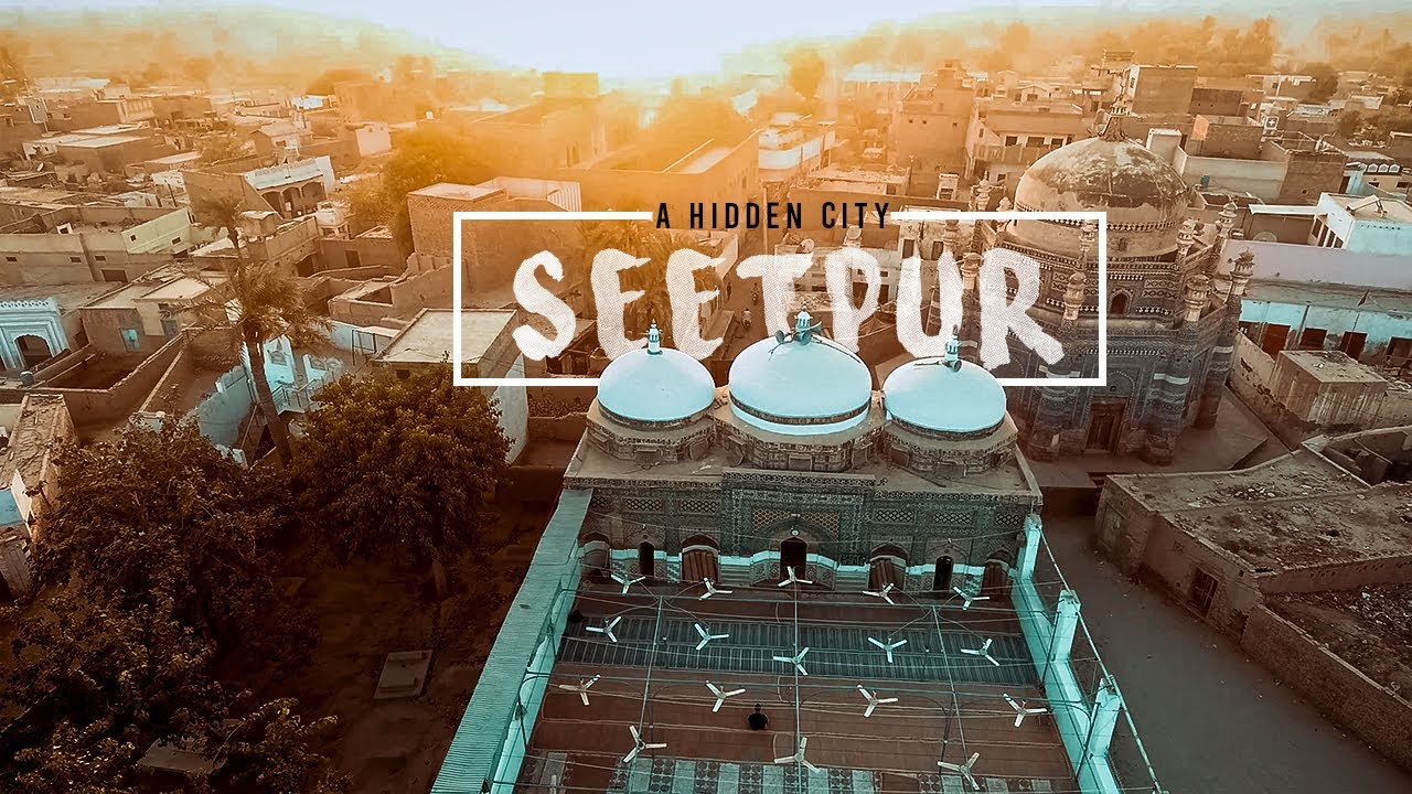 The Lost City of Seetpur: Pakistan's Hidden Treasure