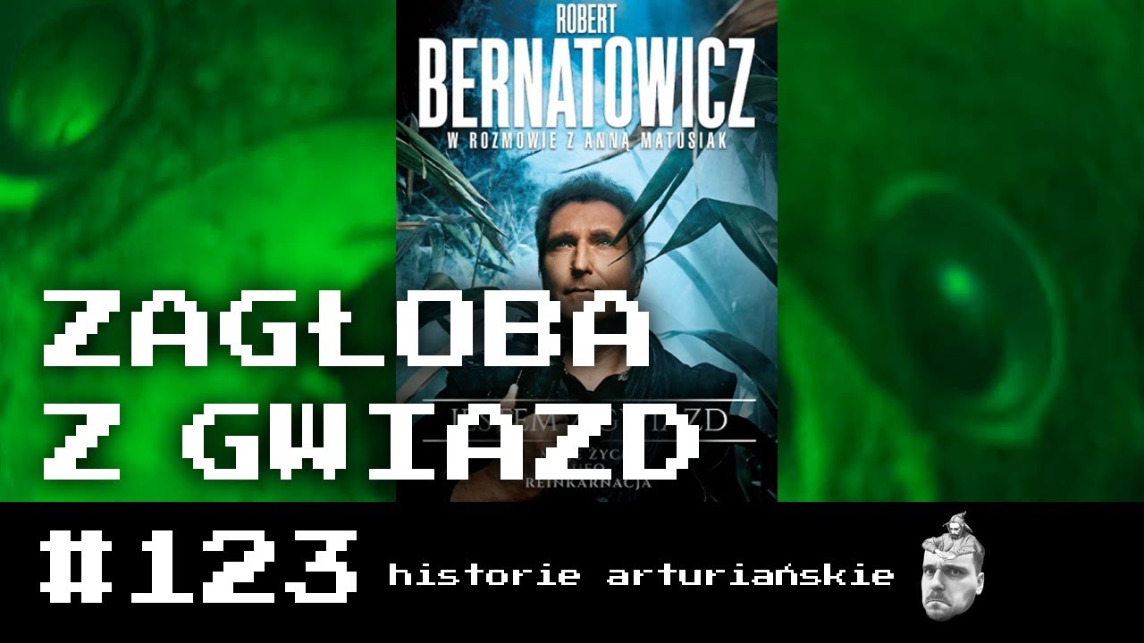#123 Zagłoba z gwiazd. Czytam książkę Roberta Bernatowicza
