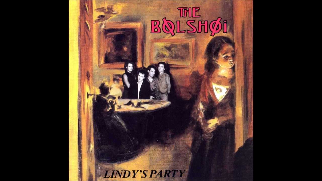 The Bolshoi - Lindy&acute;s Party