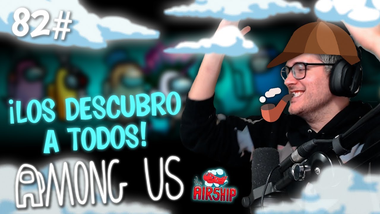 AMONG US #82 | ¡Los DESCUBRO a TODOS! (Y Violeta se hace un PARTIDÓN)