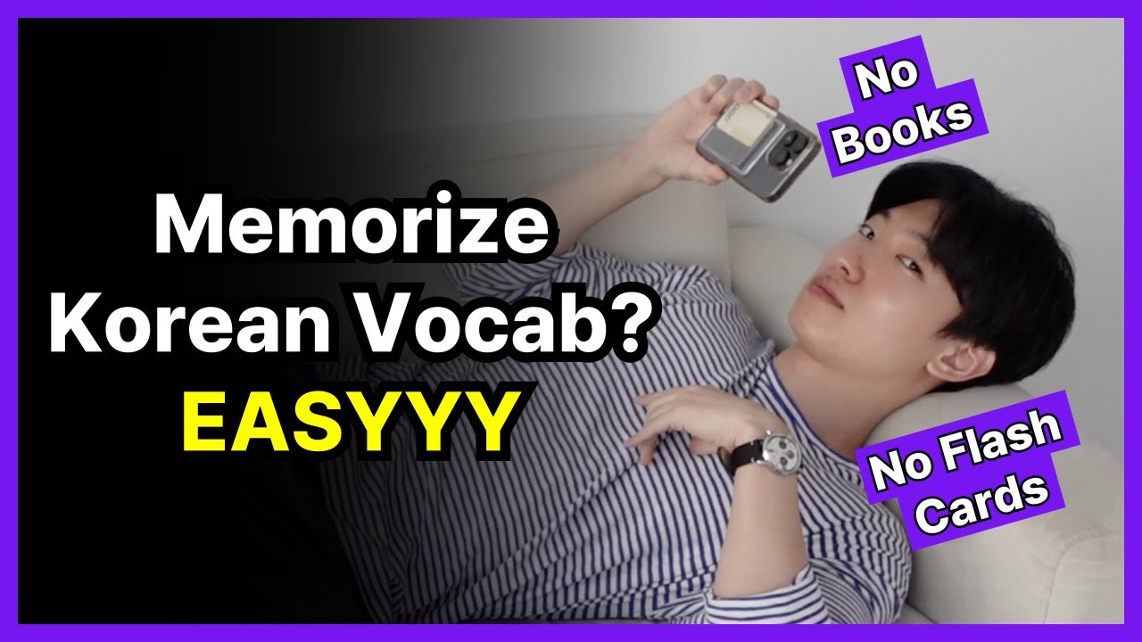 How to memorize Korean vocabulary without memorization